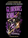 Glorious Rivals